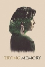 Trying Memory (2024)