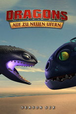 Poster zu Staffel 6 – DreamWorks Dragons: Auf zu neuen Ufern