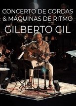 Poster di Gilberto Gil - Concerto de Cordas & Máquinas de Ritmo