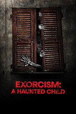 Exorcism: Haunted Child (2015)