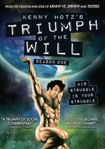 Kenny Hotz's Triumph of the Will (2011)