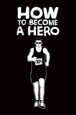 Poster for How to Become a Hero