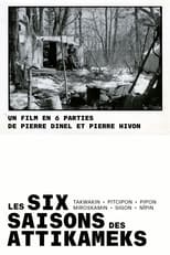 Poster for Les six saisons des attikameks