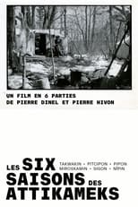 Poster for Les six saisons des attikameks 