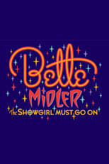 Poster for Bette Midler: The Showgirl Must Go On