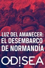 Luz del amanecer: el Desembarco de Normandía