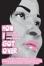 Poster for How I Got Over