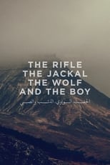 Poster for The Rifle, The Jackal, The Wolf and The Boy 