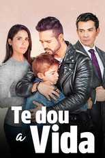 Te Dou a Vida: 1ª Temporada