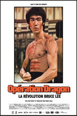 "Op&eacute;ration dragon", la r&eacute;volution Bruce Lee