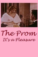 Poster for The Prom: It's a Pleasure!