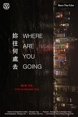 Poster for Where Are You Going 