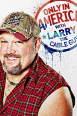Poster for Only in America with Larry the Cable Guy
