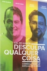 Poster for Desculpa Qualquer Coisa - Especial 5 anos 