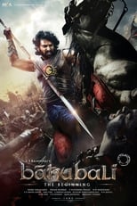 La Légende de Baahubali : 1ère Partie serie streaming