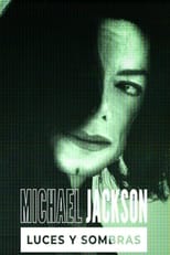 Poster for Michael Jackson: Luces y sombras