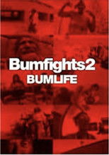 Bumfights 2:Bumlife poster movie
