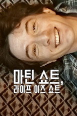 마틴 쇼트, 라이프 이즈 쇼트