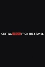 Getting Blood from the Stones poster