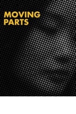 Poster for Moving Parts