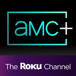 AMC+ Roku Premium Channel AMC+ Roku Premium Channel