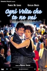 Poster for Ogni volta che te ne vai 