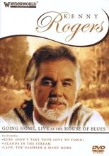 Poster for Kenny Rogers: Going Home - Live At The House Of Blues