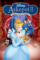 Askepot II: Drømmen bliver til virkelighed