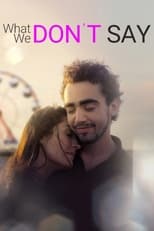 What We Don't Say (2019)