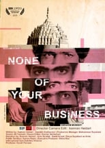 None of Your Business (2019)