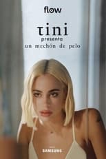 Poster for Tini Presenta: Un Mechón de Pelo 