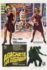 Poster for Agáchate, que disparan