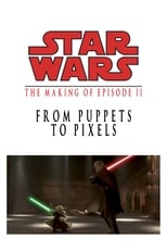 Poster for From Puppets to Pixels: Digital Characters in 'Episode II' 