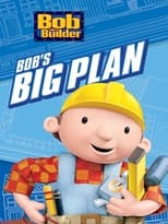 Poster for Bob the Builder: Bob's Big Plan 