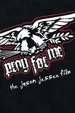 Poster for Pray for Me - The Jason Jessee Film