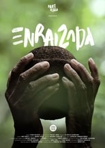 Poster for Enraizada