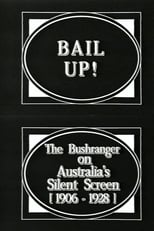 Poster for Bail Up! The Bushranger on Australia's Silent Screen (1906-1928) 