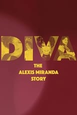 Poster for Diva: The Alexis Miranda Story