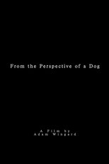From the Perspective of a Dog (2008)