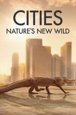 Cities: Nature's New Wild