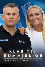 Klar til rummission - med Andreas Mogensen