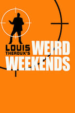 Poster for Louis Theroux's Weird Weekends