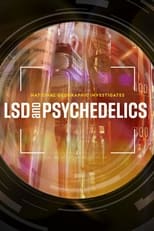 Poster for National Geographic Investigates: LSD and Psychedelics 