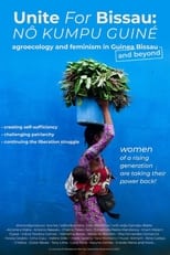 Poster for Unite for Bissau (Nô Kumpu Guiné): Agroecology and Feminism in Guinea Bissau 