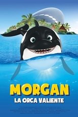 Morgan, la orca valiente poster movie