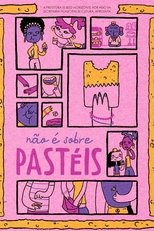 Não é sobre pastéis