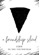 Poster for A Friendship Sliced 