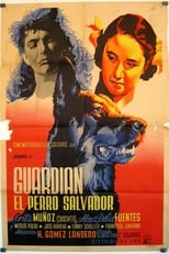 Poster for Guardián, el perro salvador
