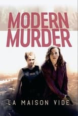 Poster for Modern Murder : La maison vide