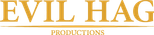 Evil Hag Productions